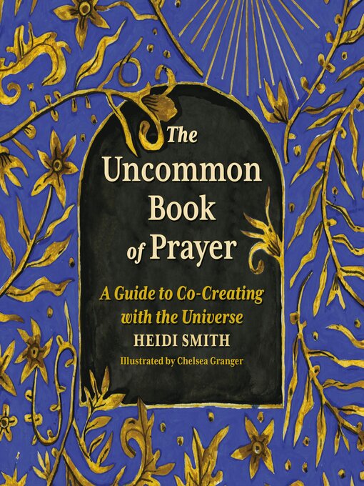 Title details for The Uncommon Book of Prayer by Heidi Smith - Available